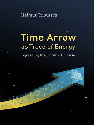 cover image of Time Arrow as Trace of Energy